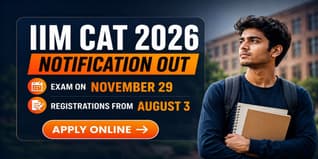 IIM Indore Releases CAT 2026 Notification; Registration from August 3